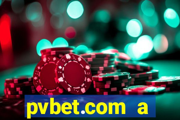 pvbet.com a plataforma de jogos de cassino